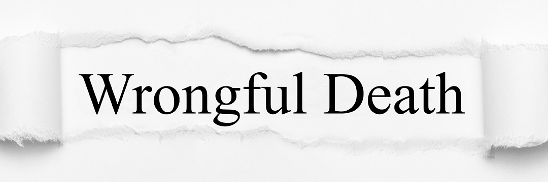 The words: Wrongful Death